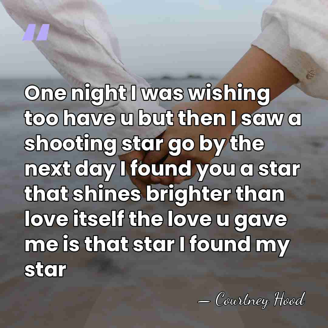 One night I was wishing too have u but then I saw&hellip; - Courtney Hood