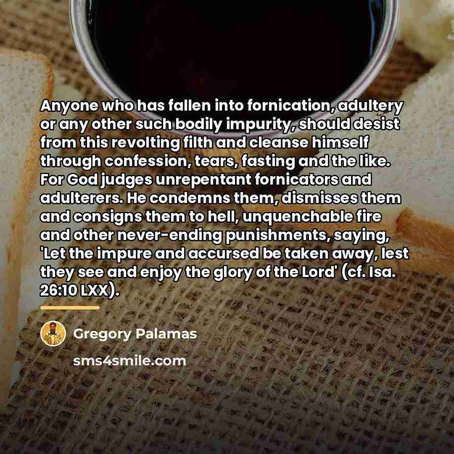 “Anyone who has fallen into fornication, adultery or any other…” quote by Gregory Palamas