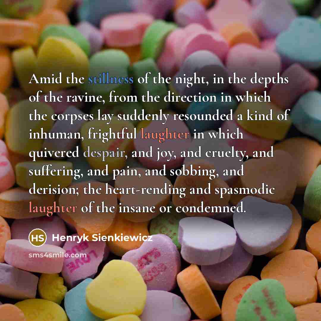 “Amid the stillness of the night, in the depths of…” quote by Henryk Sienkiewicz