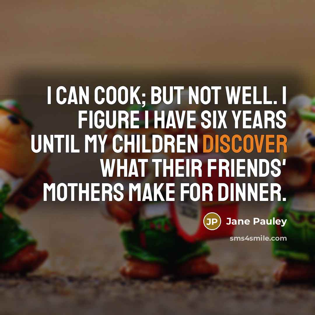“I can cook; but not well. I figure I have…” quote by Jane Pauley