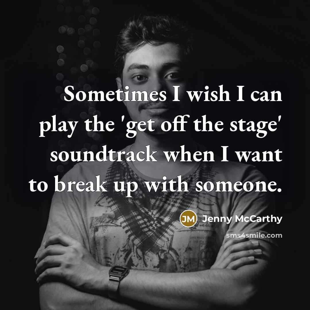“Sometimes I wish I can play the 'get off the…” quote by Jenny McCarthy