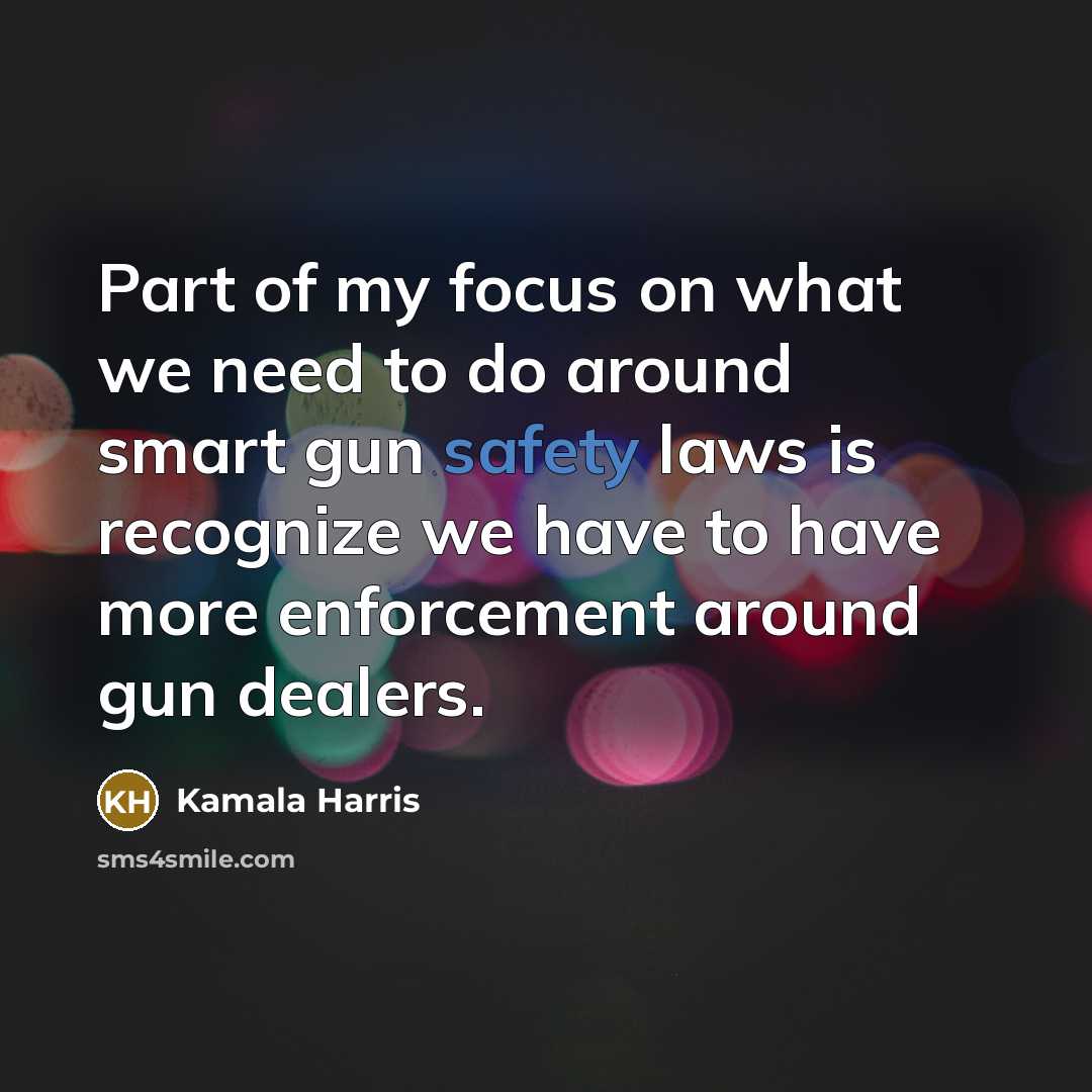 “Part of my focus on what we need to do…” quote by Kamala Harris