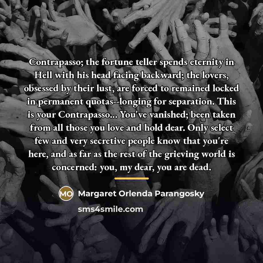 “Contrapasso; the fortune teller spends eternity in Hell with his…” quote by Margaret Orlenda Parangosky
