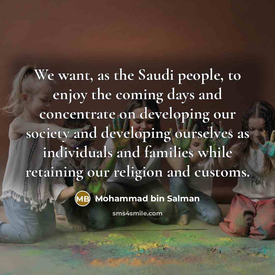 “We want, as the Saudi people, to enjoy the coming…” quote by Mohammad bin Salman