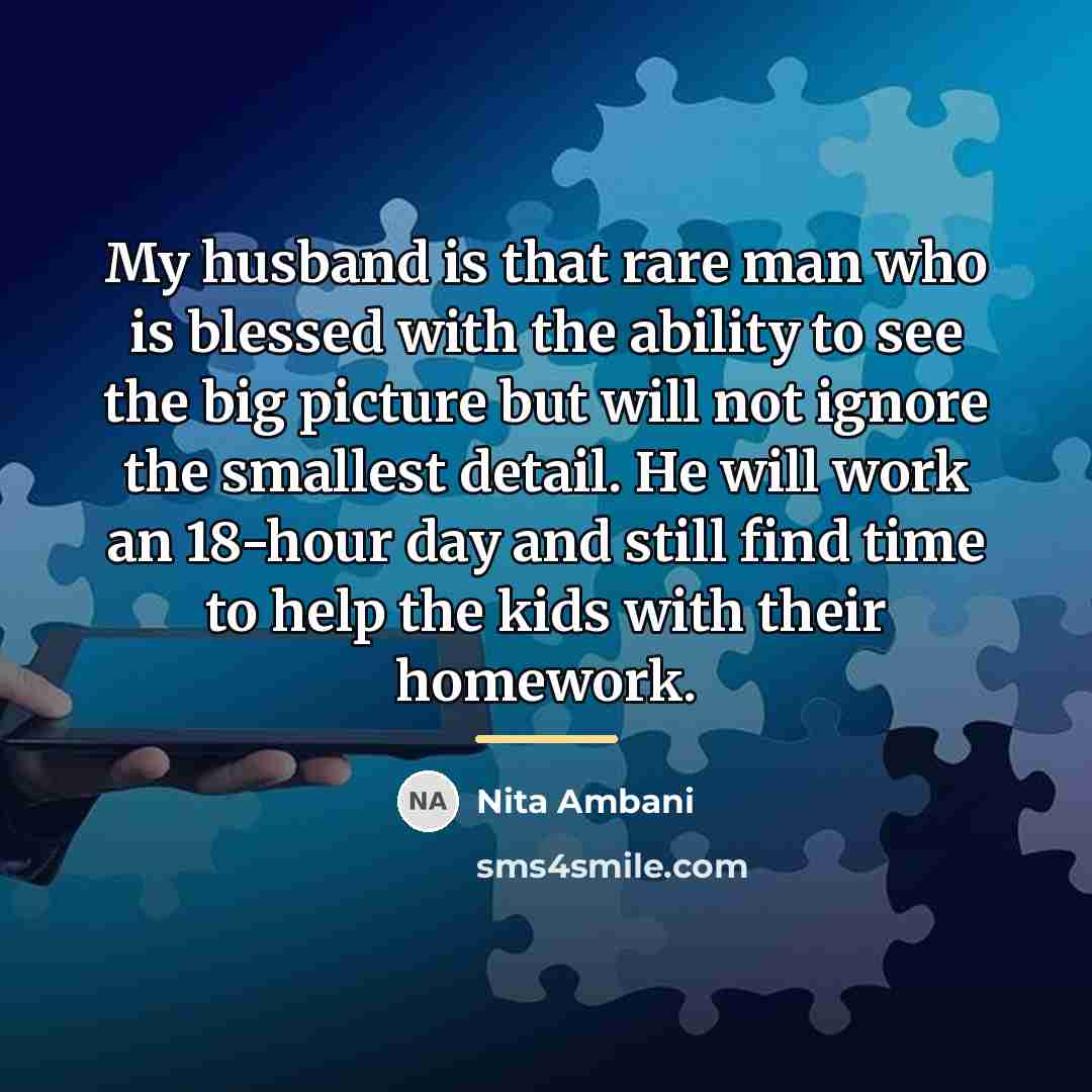 “My husband is that rare man who is blessed with…” quote by Nita Ambani