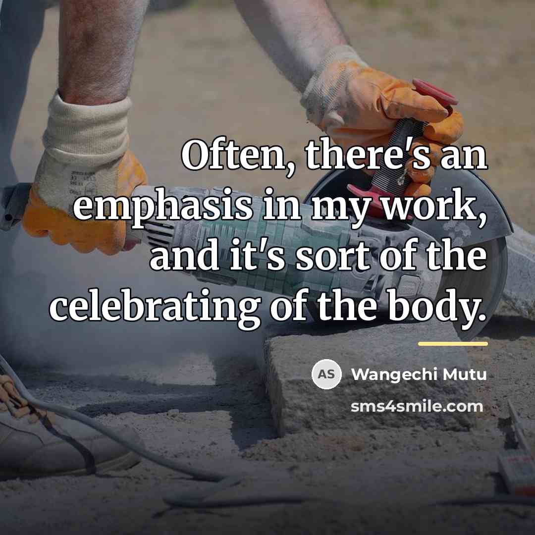 “Often, there's an emphasis in my work, and it's sort…” quote by Wangechi Mutu