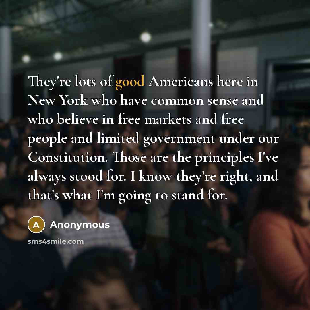 “They're lots of good Americans here in New York who…” quote by Anonymous