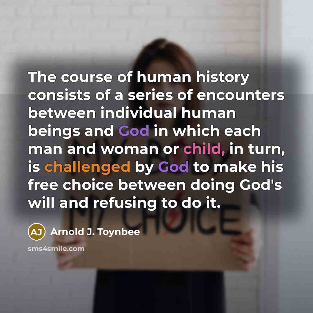 “The course of human history consists of a series of…” quote by Arnold J. Toynbee