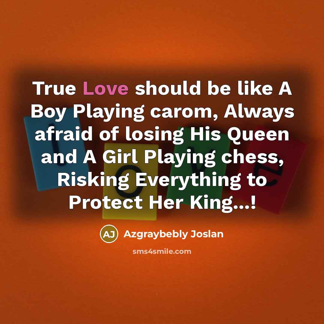 “True Love should be like A Boy Playing carom, Always…” quote by Azgraybebly Joslan