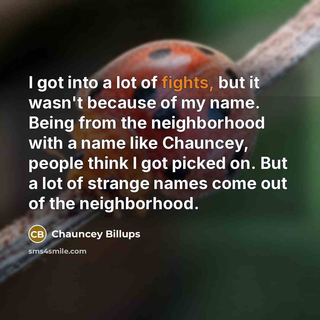“I got into a lot of fights, but it wasn't…” quote by Chauncey Billups