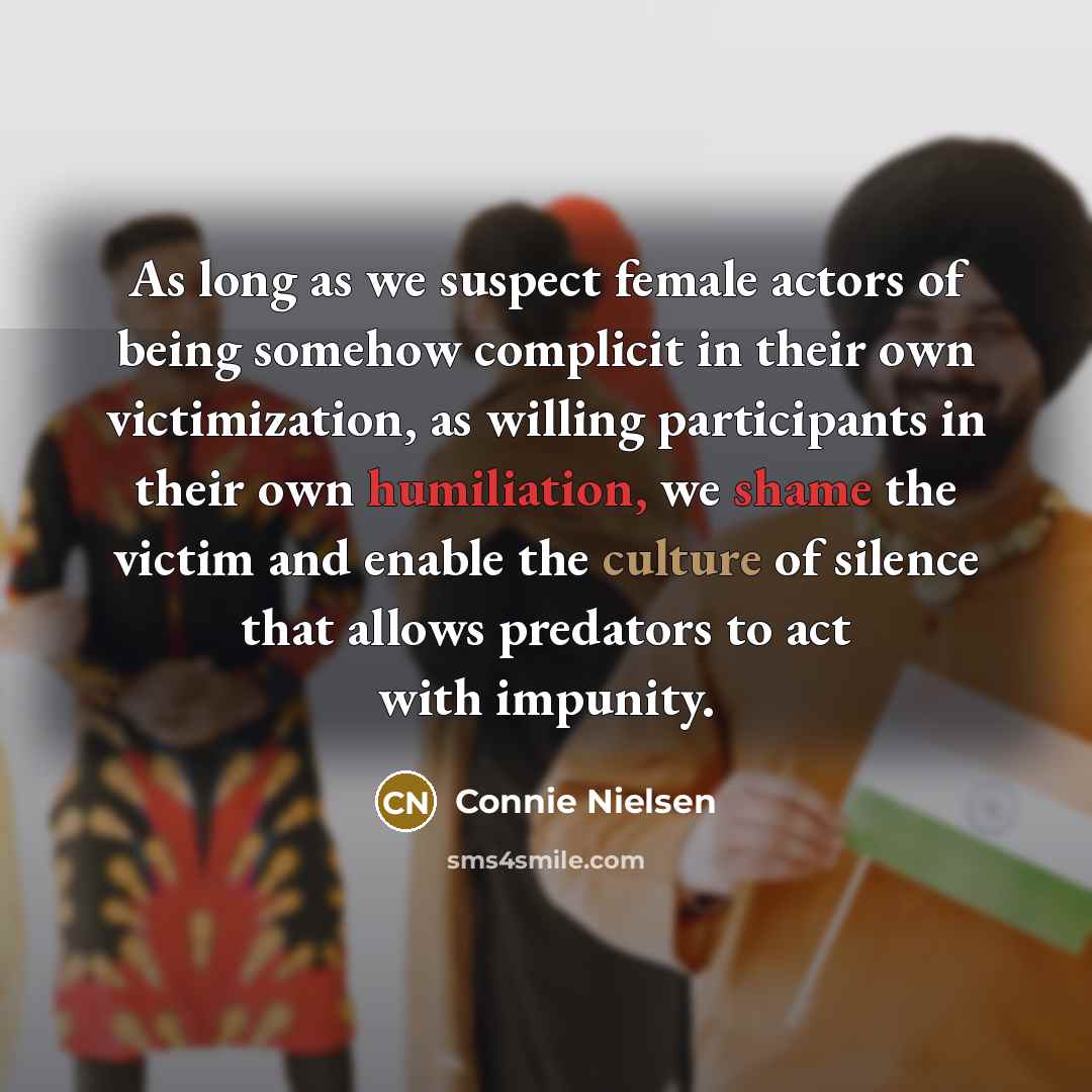 “As long as we suspect female actors of being somehow…” quote by Connie Nielsen