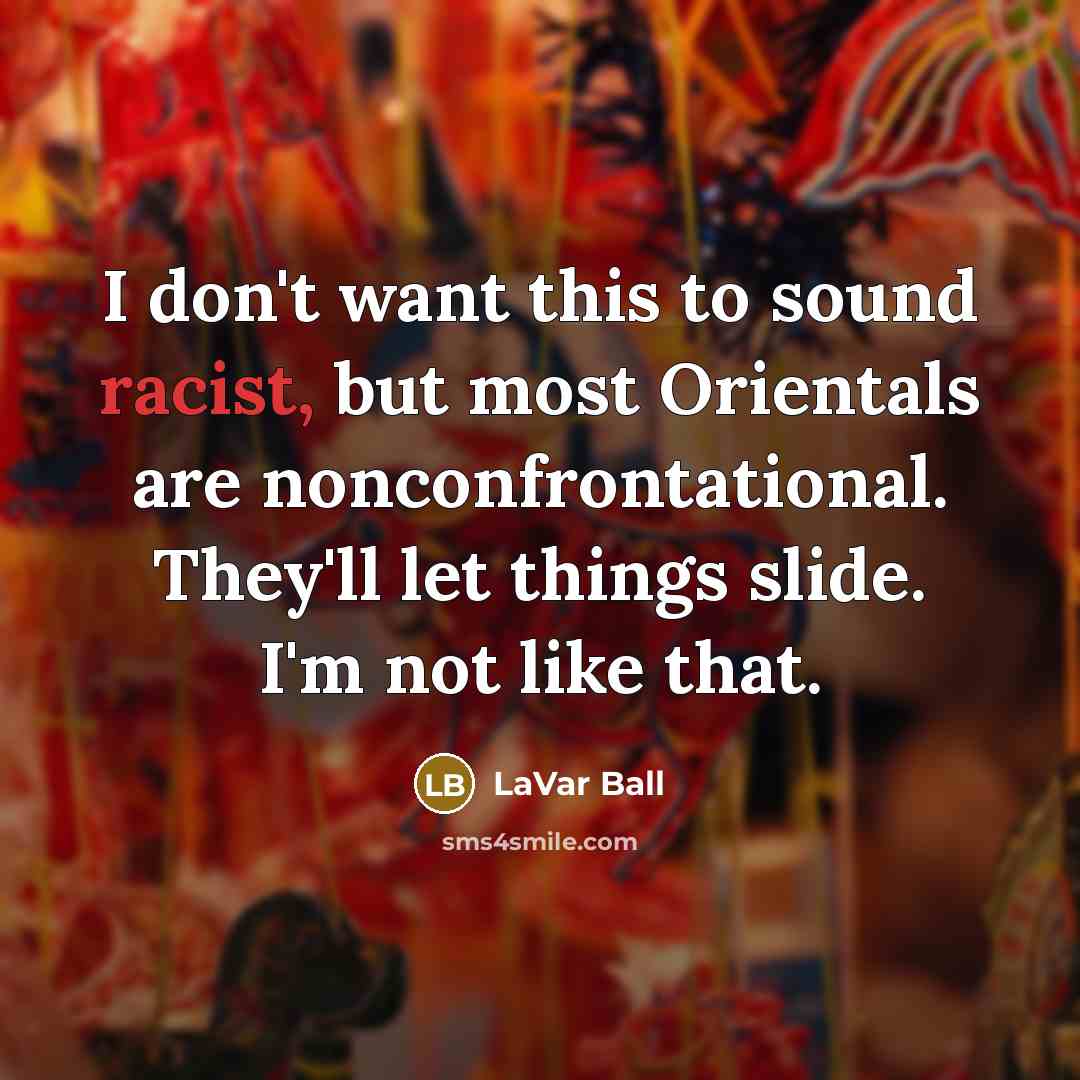 “I don't want this to sound racist, but most Orientals…” quote by LaVar Ball