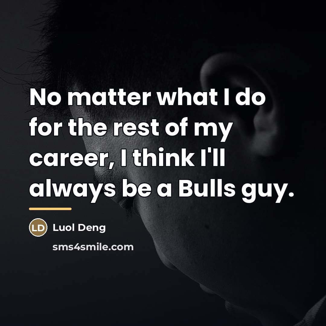 “No matter what I do for the rest of my…” quote by Luol Deng