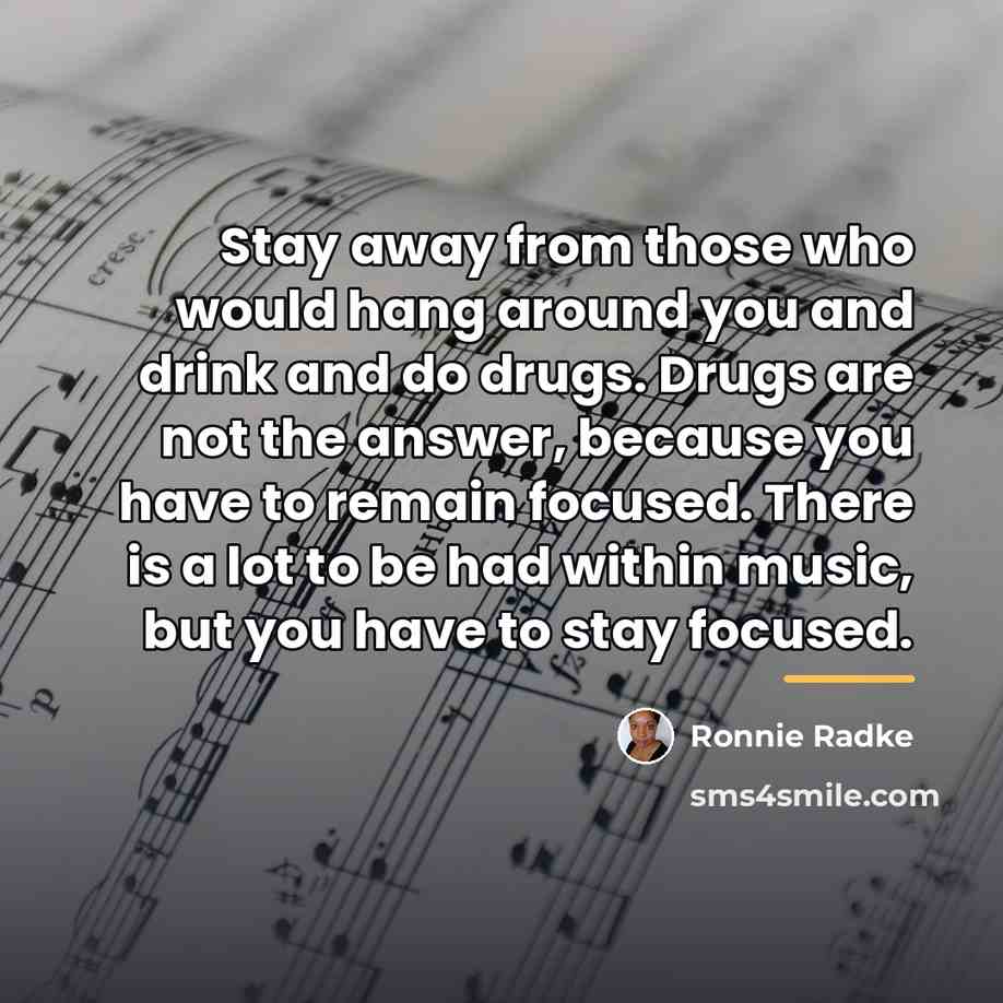 “Stay away from those who would hang around you and…” quote by Ronnie Radke