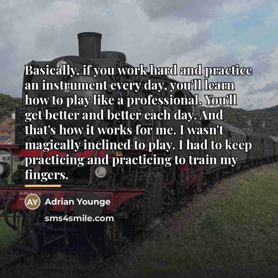 “Basically, if you work hard and practice an instrument every…” quote by Adrian Younge