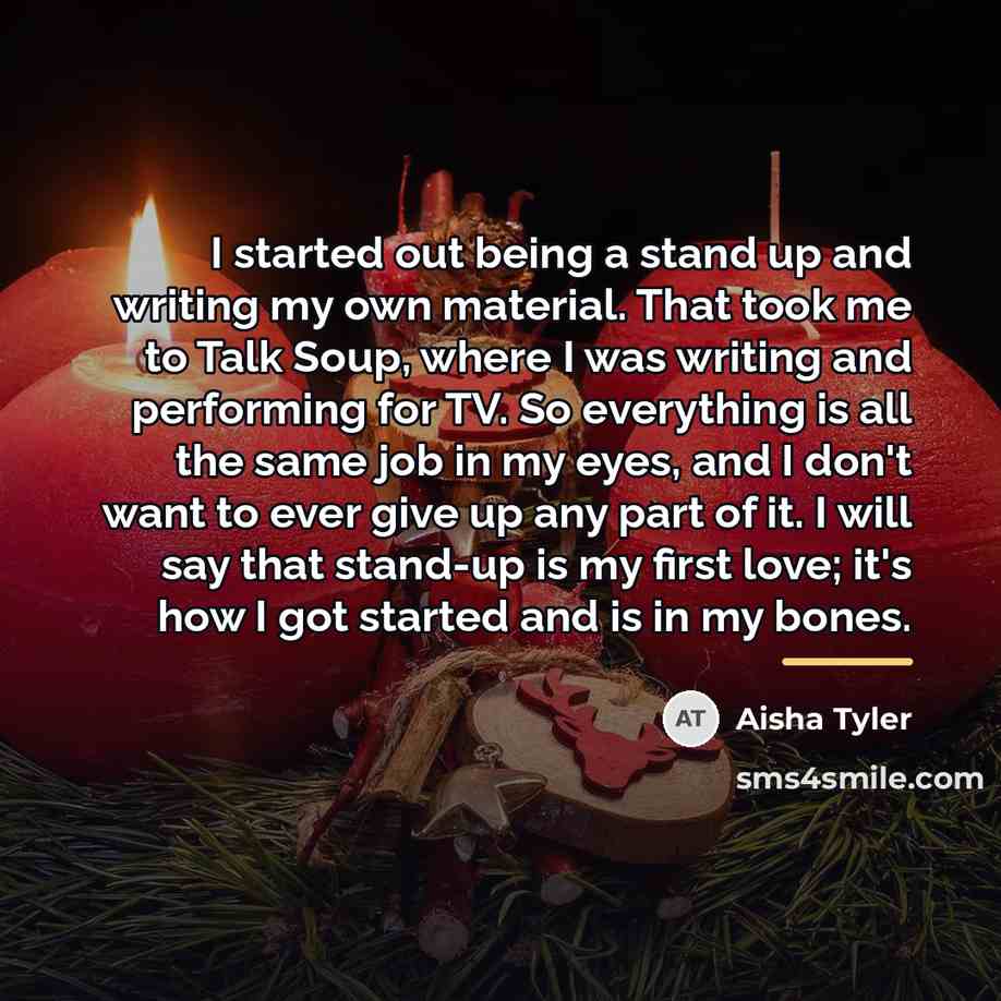 “I started out being a stand up and writing my…” quote by Aisha Tyler
