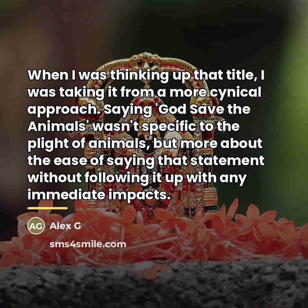 “When I was thinking up that title, I was taking…” quote by Alex G
