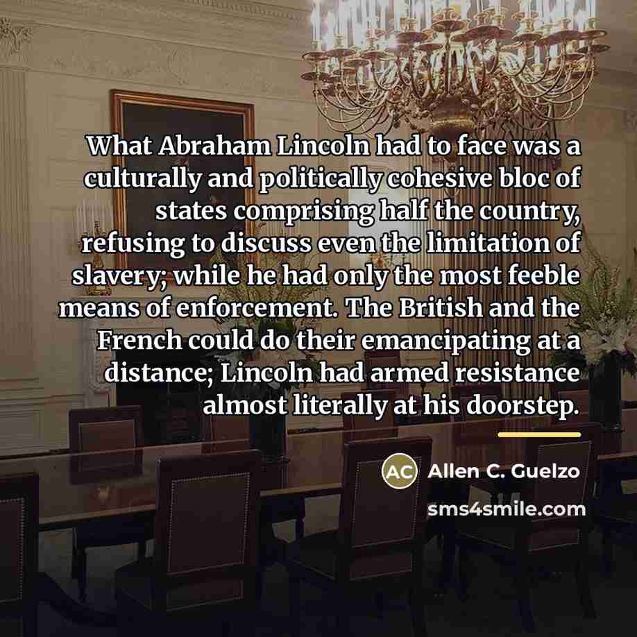 “What Abraham Lincoln had to face was a culturally and…” quote by Allen C. Guelzo