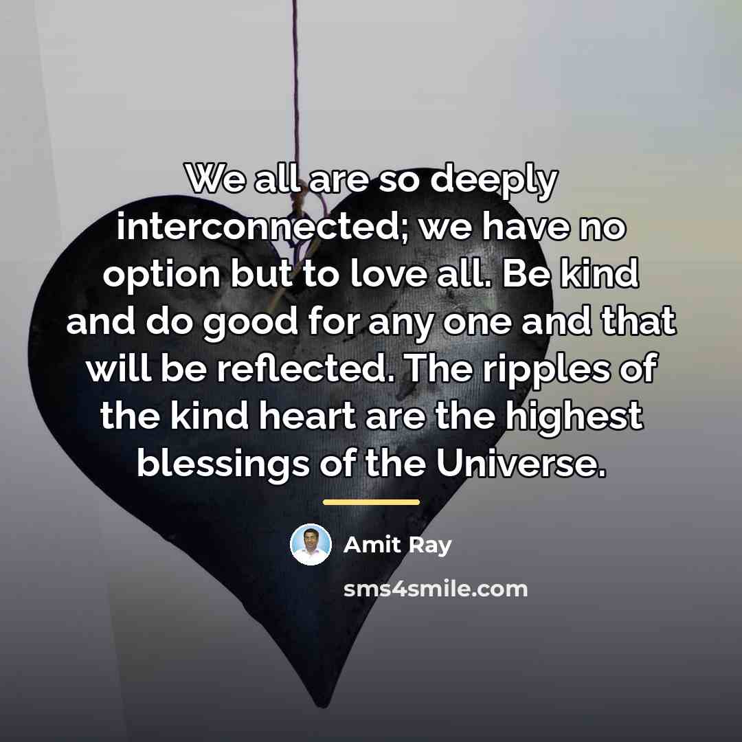 “We all are so deeply interconnected; we have no option…” quote by Amit Ray