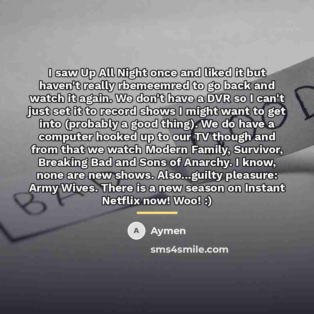 “I saw Up All Night once and liked it but…” quote by Aymen