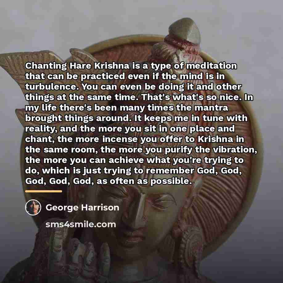 “Chanting Hare Krishna is a type of meditation that can…” quote by George Harrison