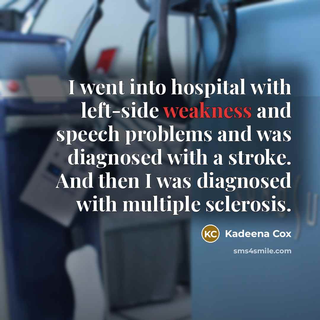 “I went into hospital with left-side weakness and speech problems…” quote by Kadeena Cox