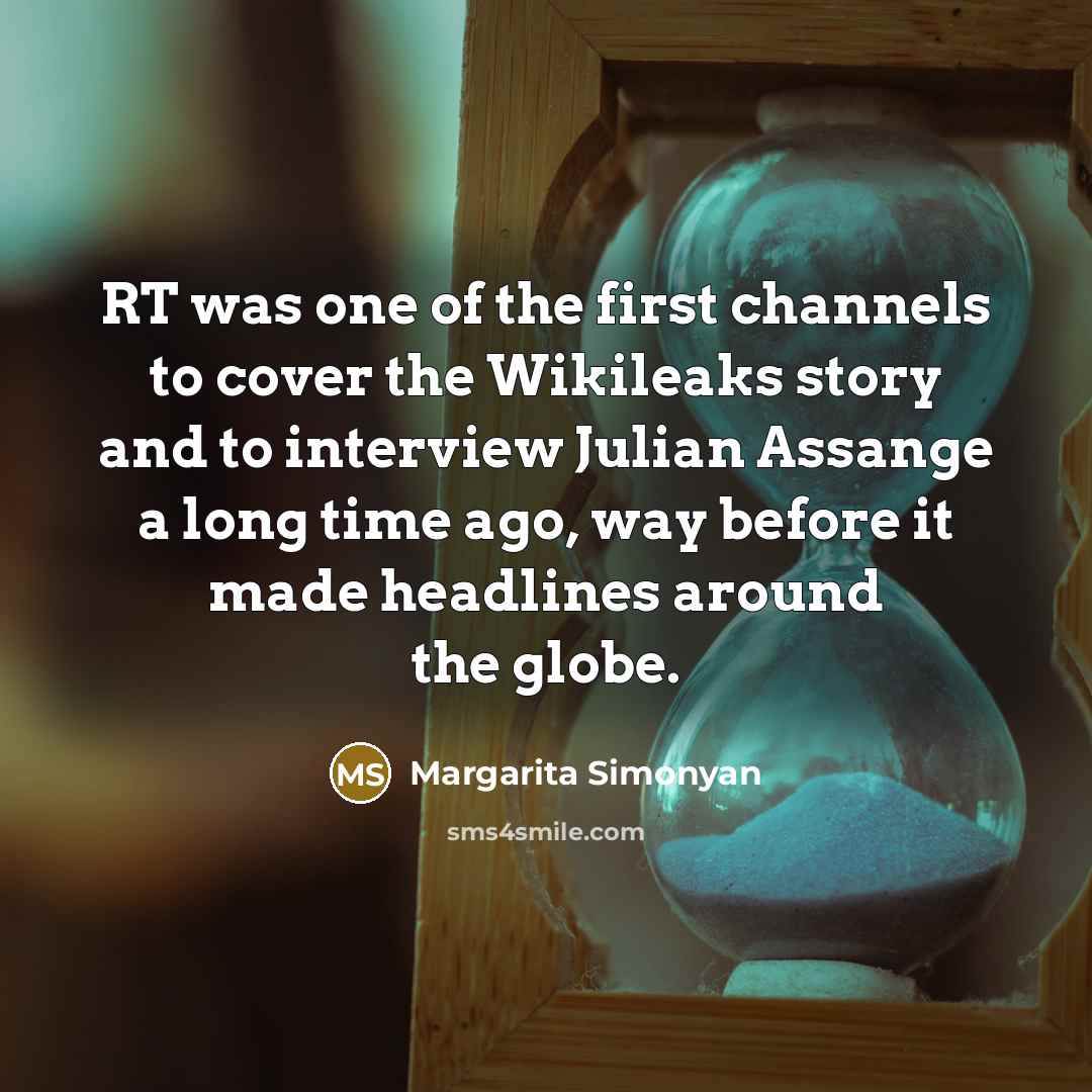 “RT was one of the first channels to cover the…” quote by Margarita Simonyan