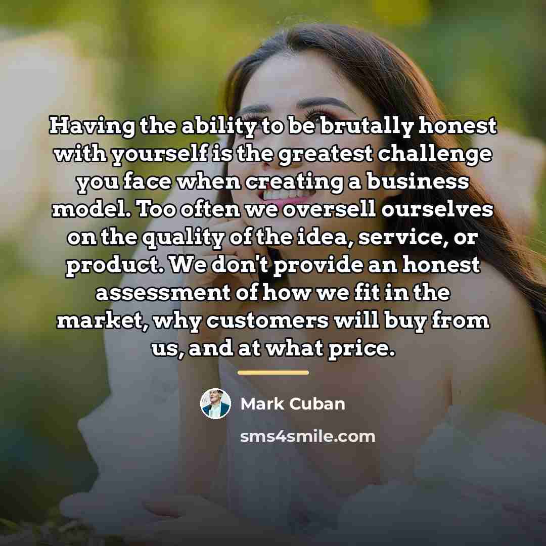 “Having the ability to be brutally honest with yourself is…” quote by Mark Cuban