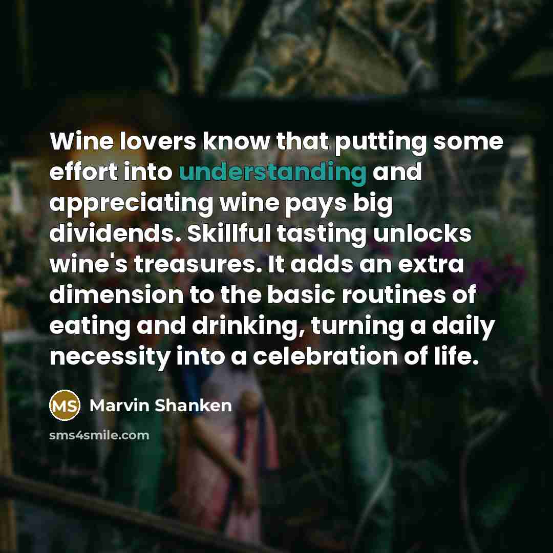 “Wine lovers know that putting some effort into understanding and…” quote by Marvin Shanken