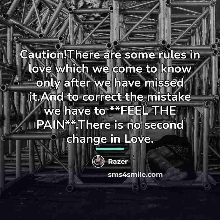 “Caution!There are some rules in love which we come to…” quote by Razer