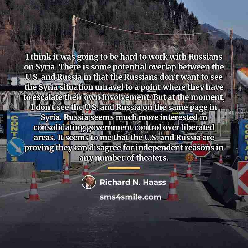 “I think it was going to be hard to work…” quote by Richard N. Haass