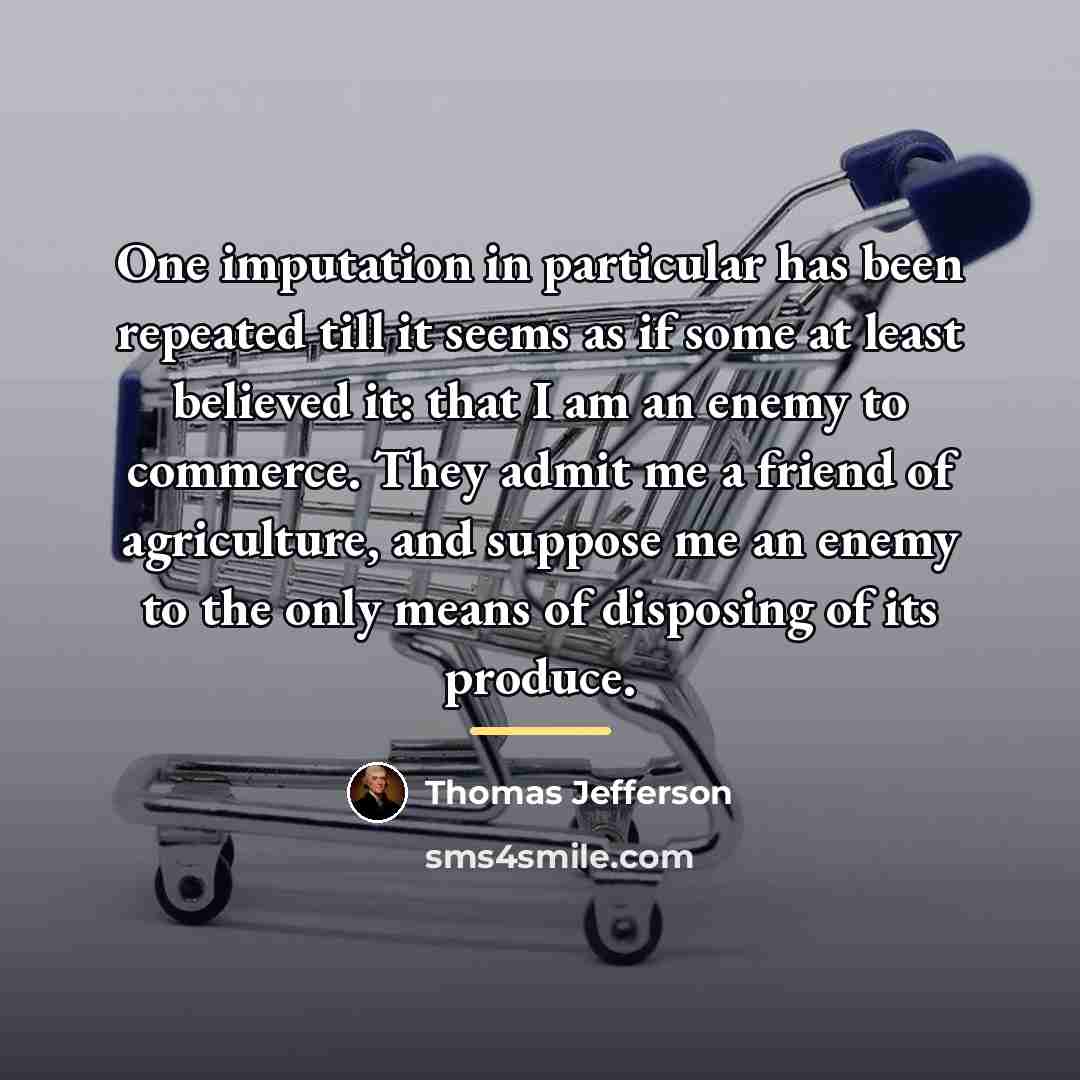 “One imputation in particular has been repeated till it seems…” quote by Thomas Jefferson