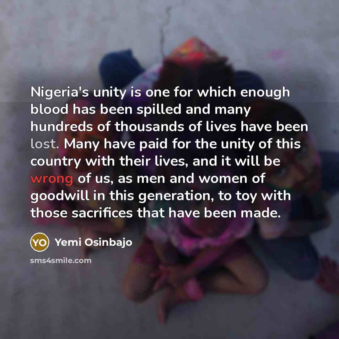 “Nigeria's unity is one for which enough blood has been…” quote by Yemi Osinbajo