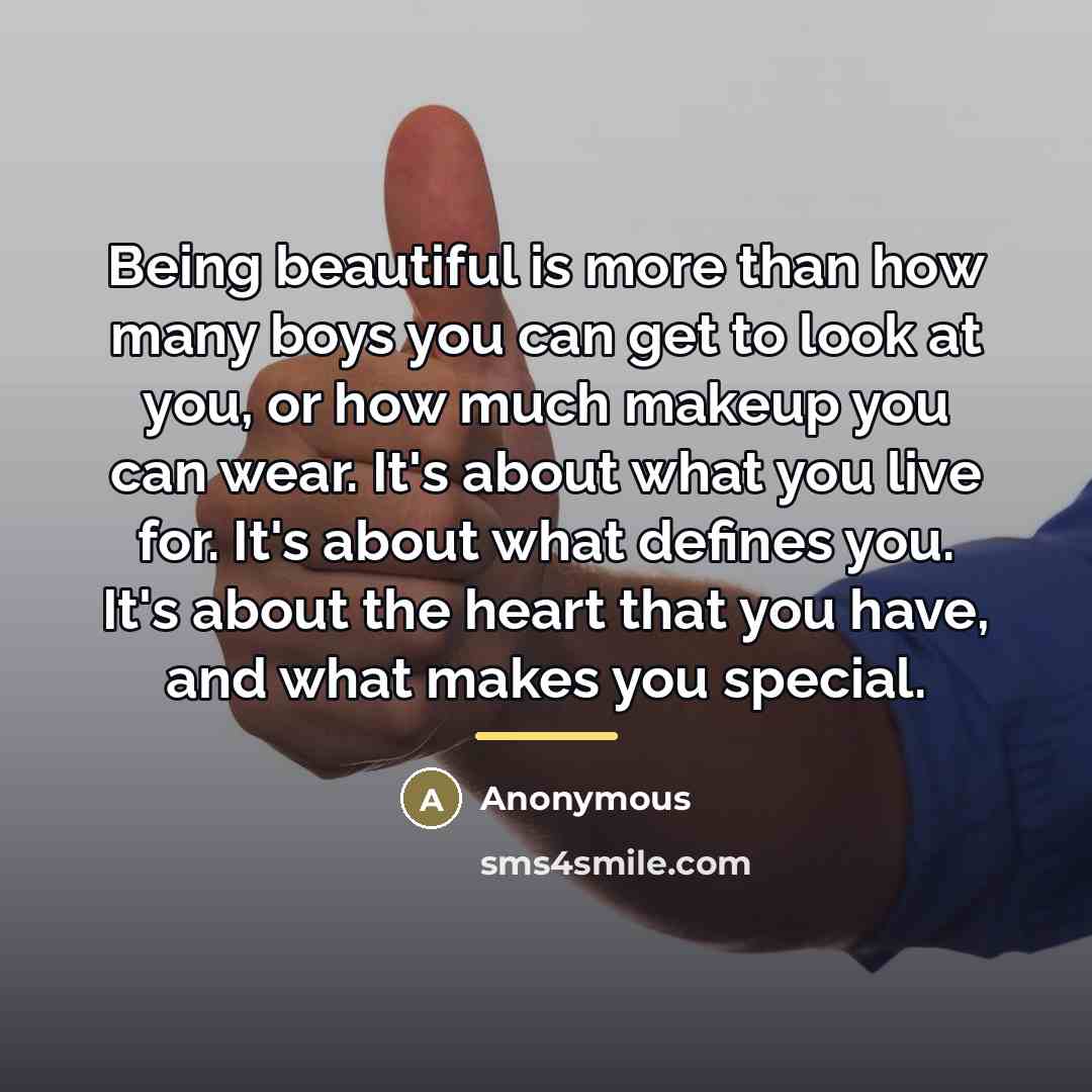 “Being beautiful is more than how many boys you can…” quote by Anonymous