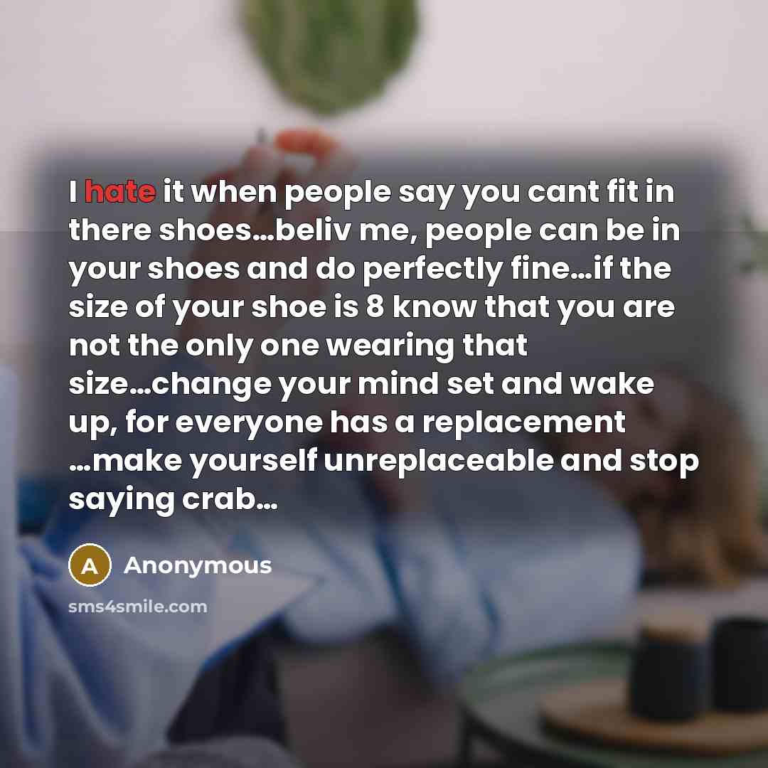 “I hate it when people say you cant fit in…” quote by Anonymous