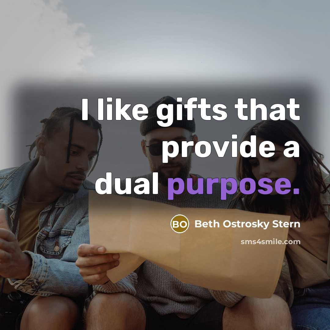 “I like gifts that provide a dual purpose.…” quote by Beth Ostrosky Stern