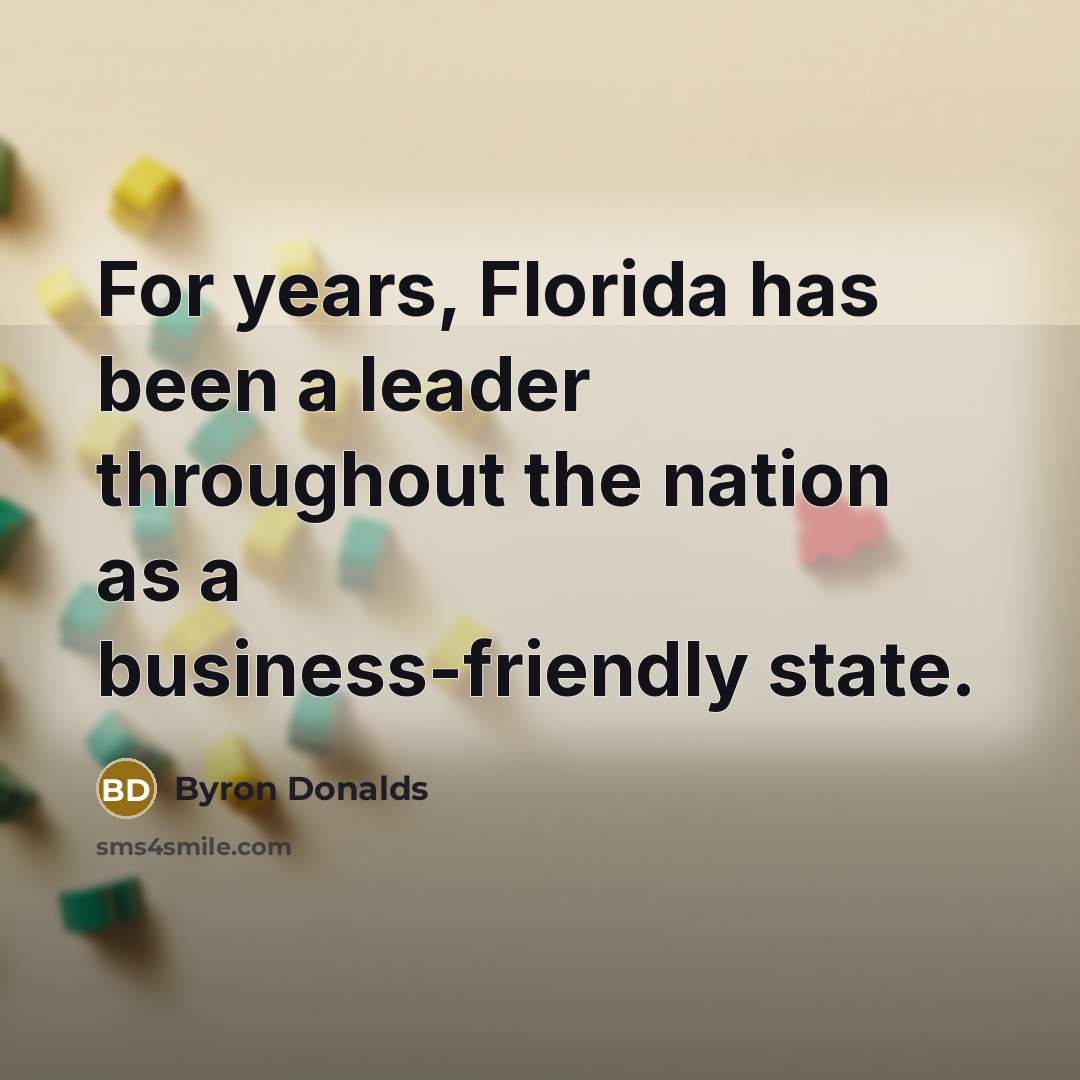 “For years, Florida has been a leader throughout the nation…” quote by Byron Donalds