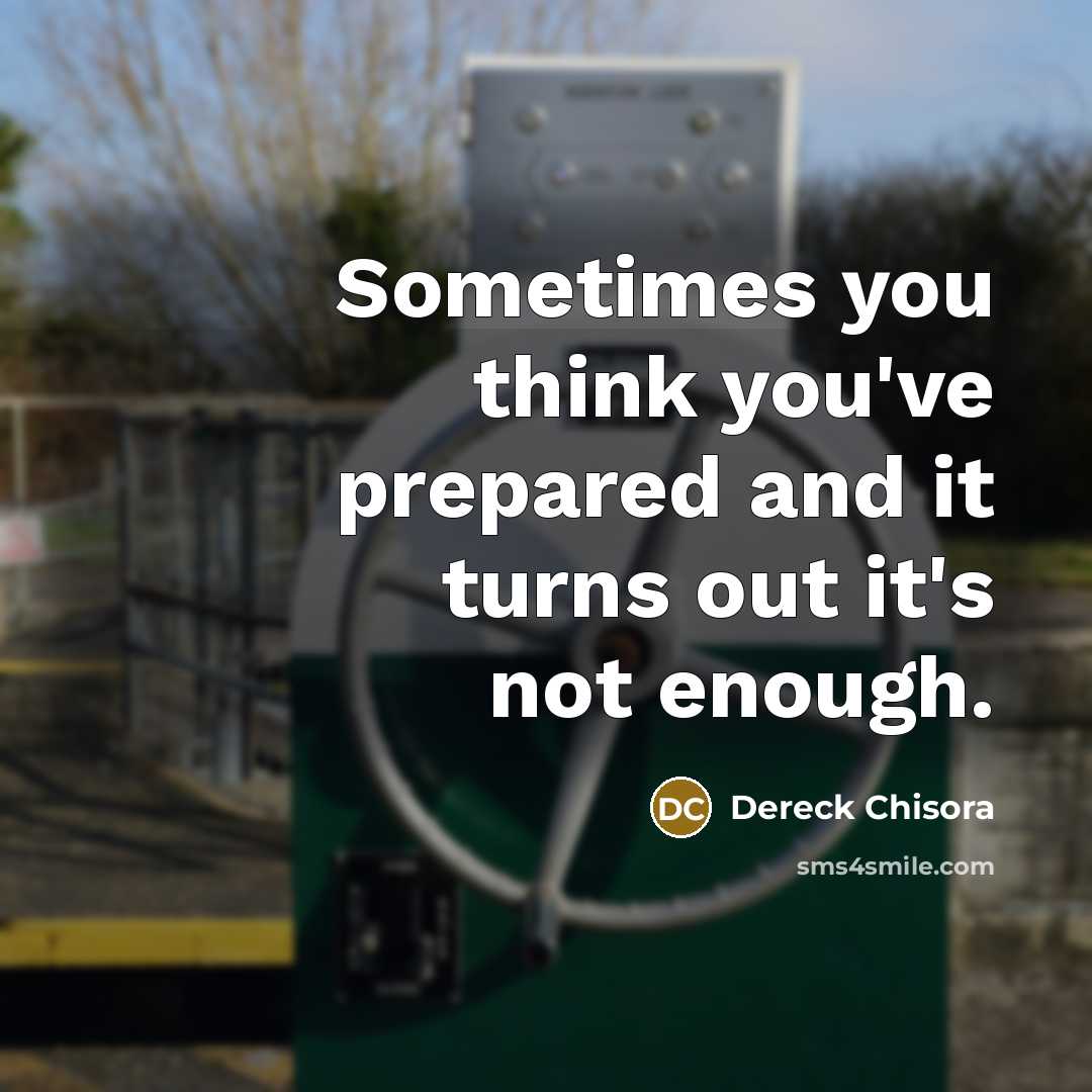 “Sometimes you think you've prepared and it turns out it's…” quote by Dereck Chisora