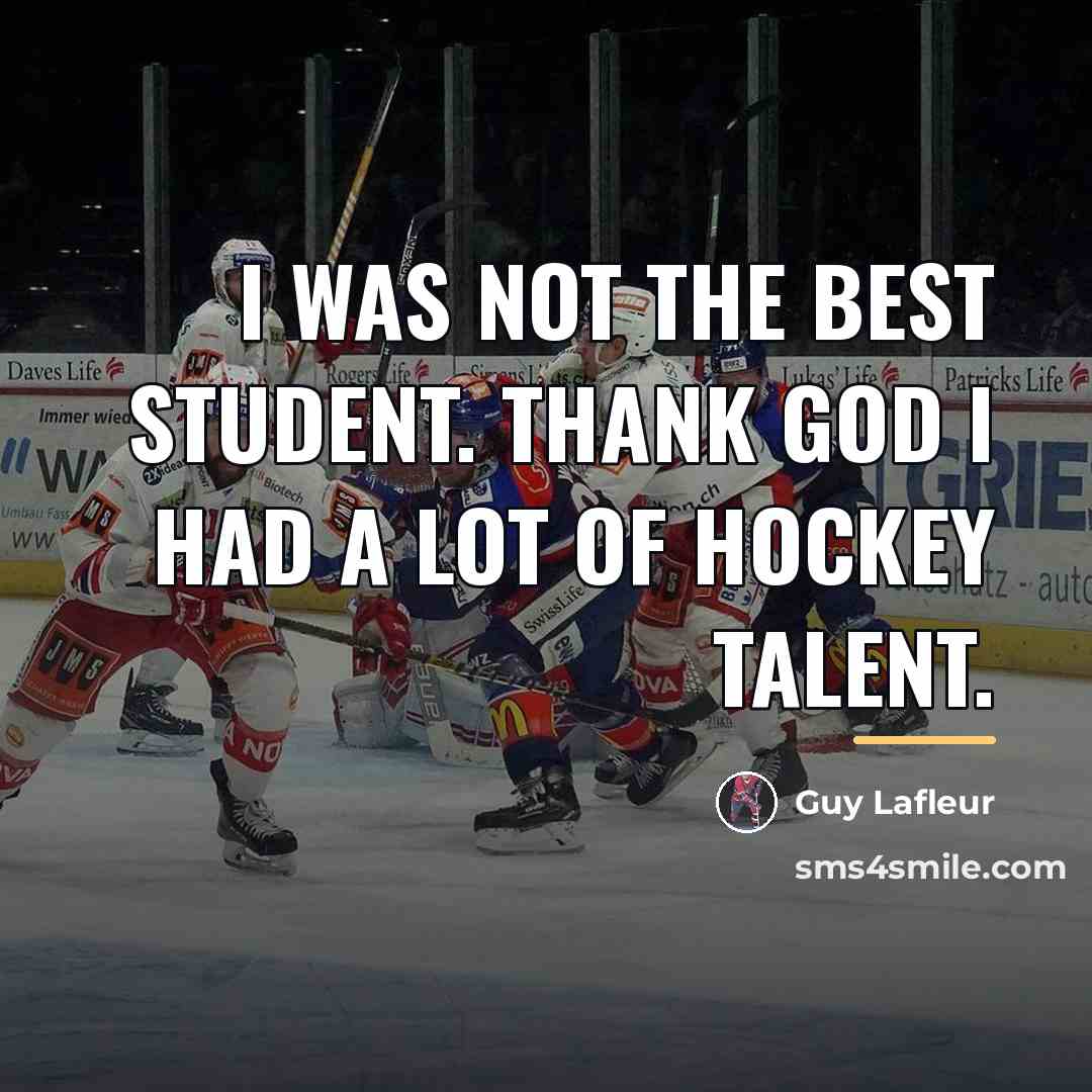 “I was not the best student. Thank God I had…” quote by Guy Lafleur