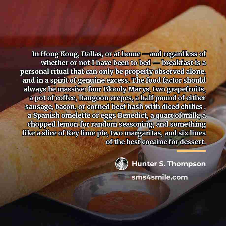 “In Hong Kong, Dallas, or at home —and regardless of…” quote by Hunter S. Thompson
