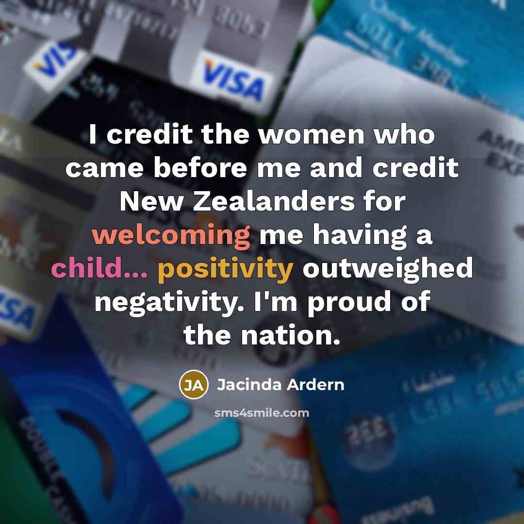 “I credit the women who came before me and credit…” quote by Jacinda Ardern