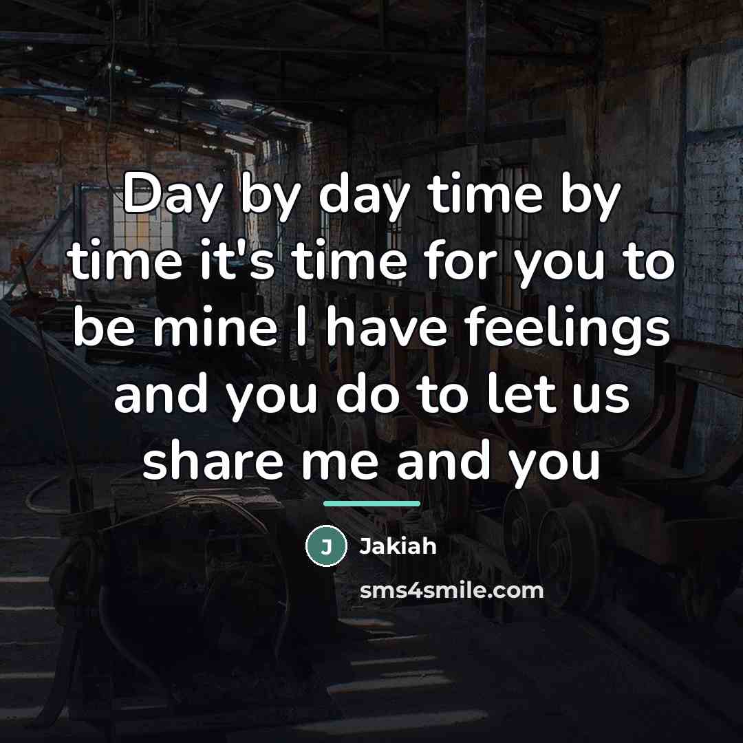 “Day by day time by time it's time for you…” quote by Jakiah