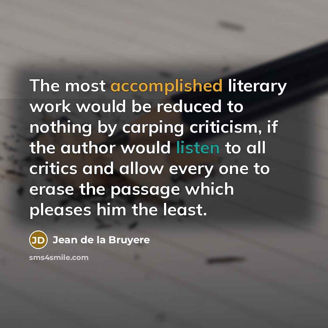 “The most accomplished literary work would be reduced to nothing…” quote by Jean de la Bruyere