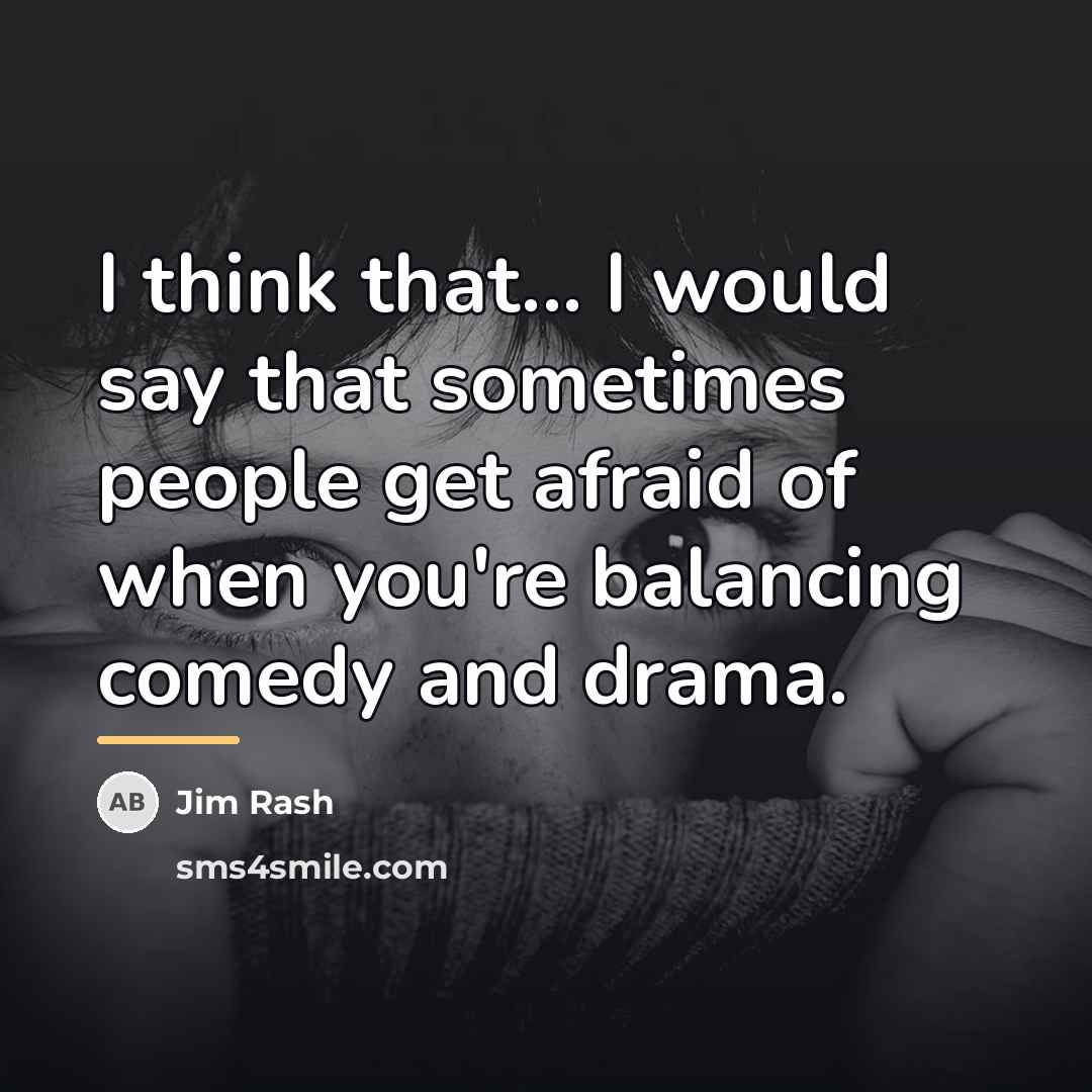 “I think that... I would say that sometimes people get…” quote by Jim Rash