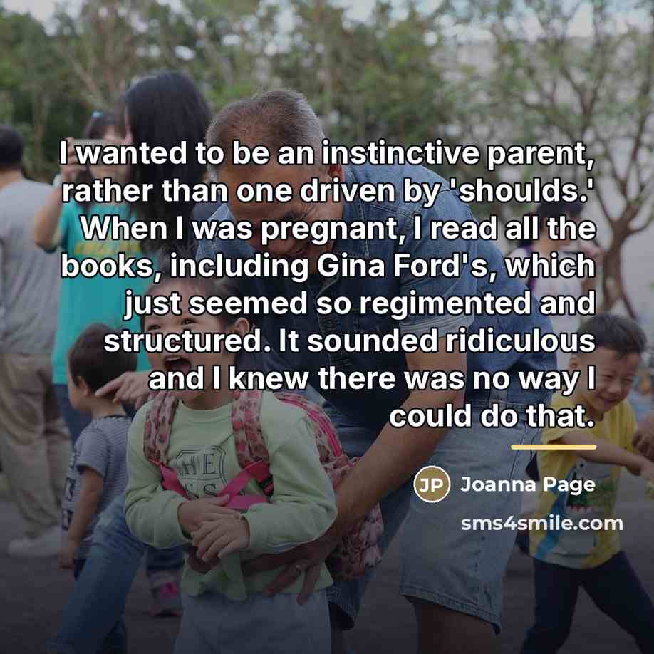 “I wanted to be an instinctive parent, rather than one…” quote by Joanna Page