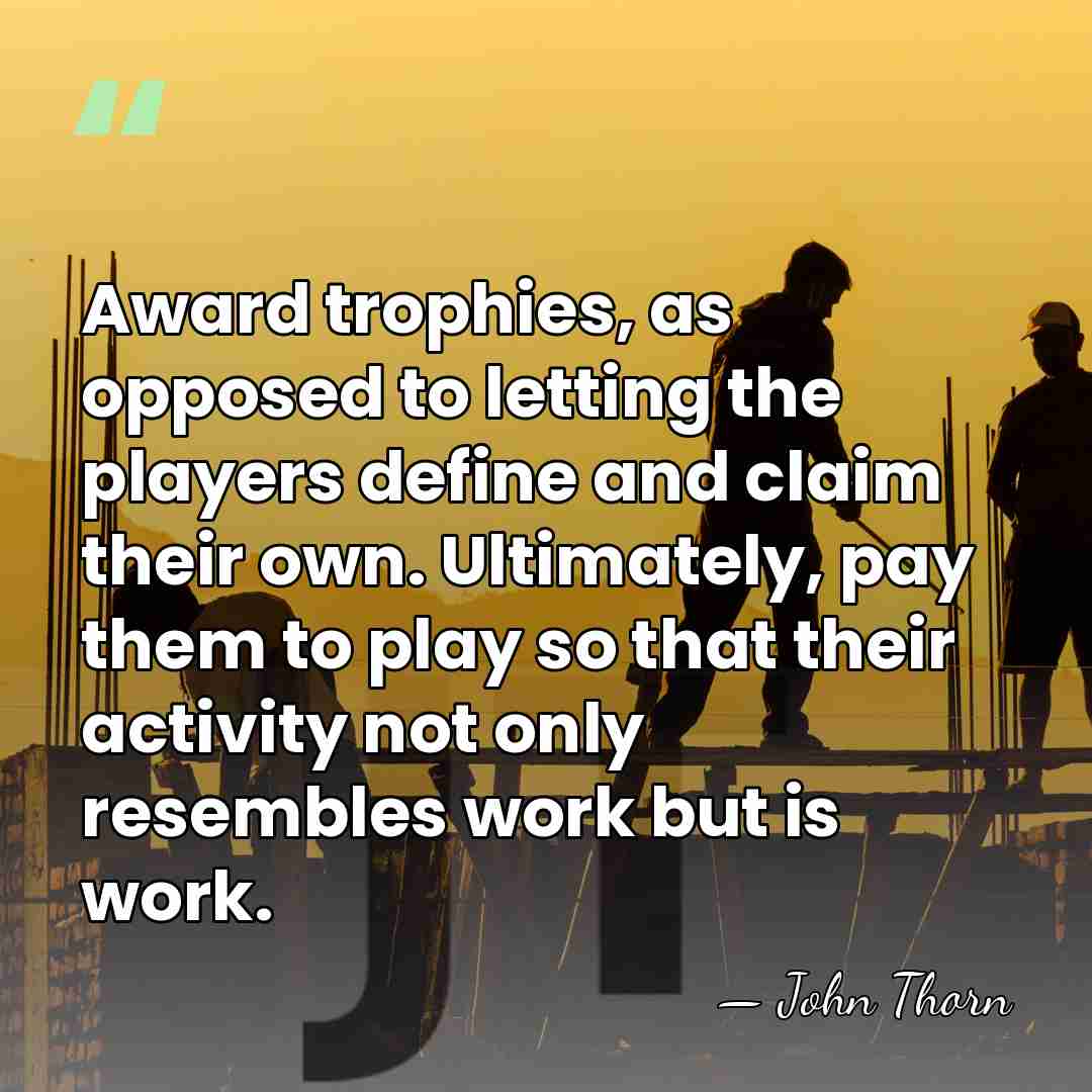 Award trophies, as opposed to letting the players define and claim their&hellip; - John Thorn