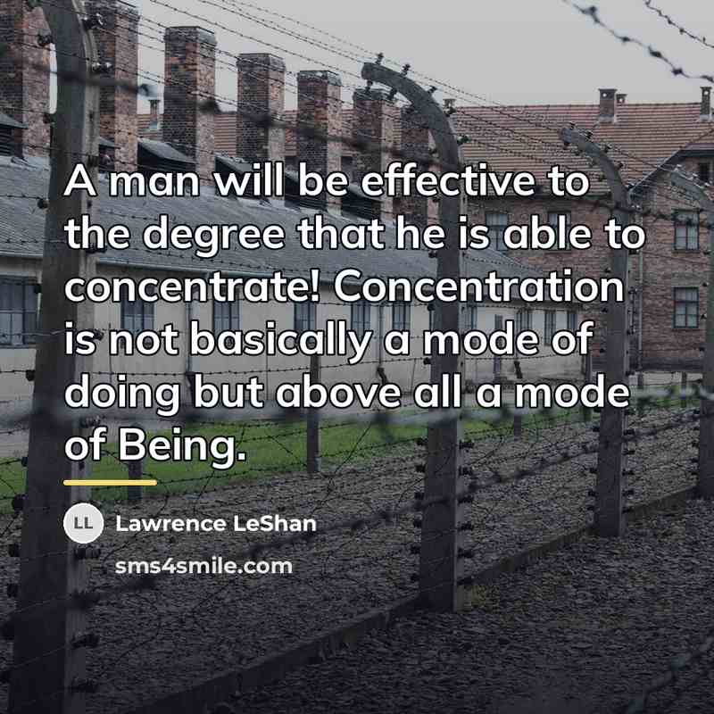 “A man will be effective to the degree that he…” quote by Lawrence LeShan