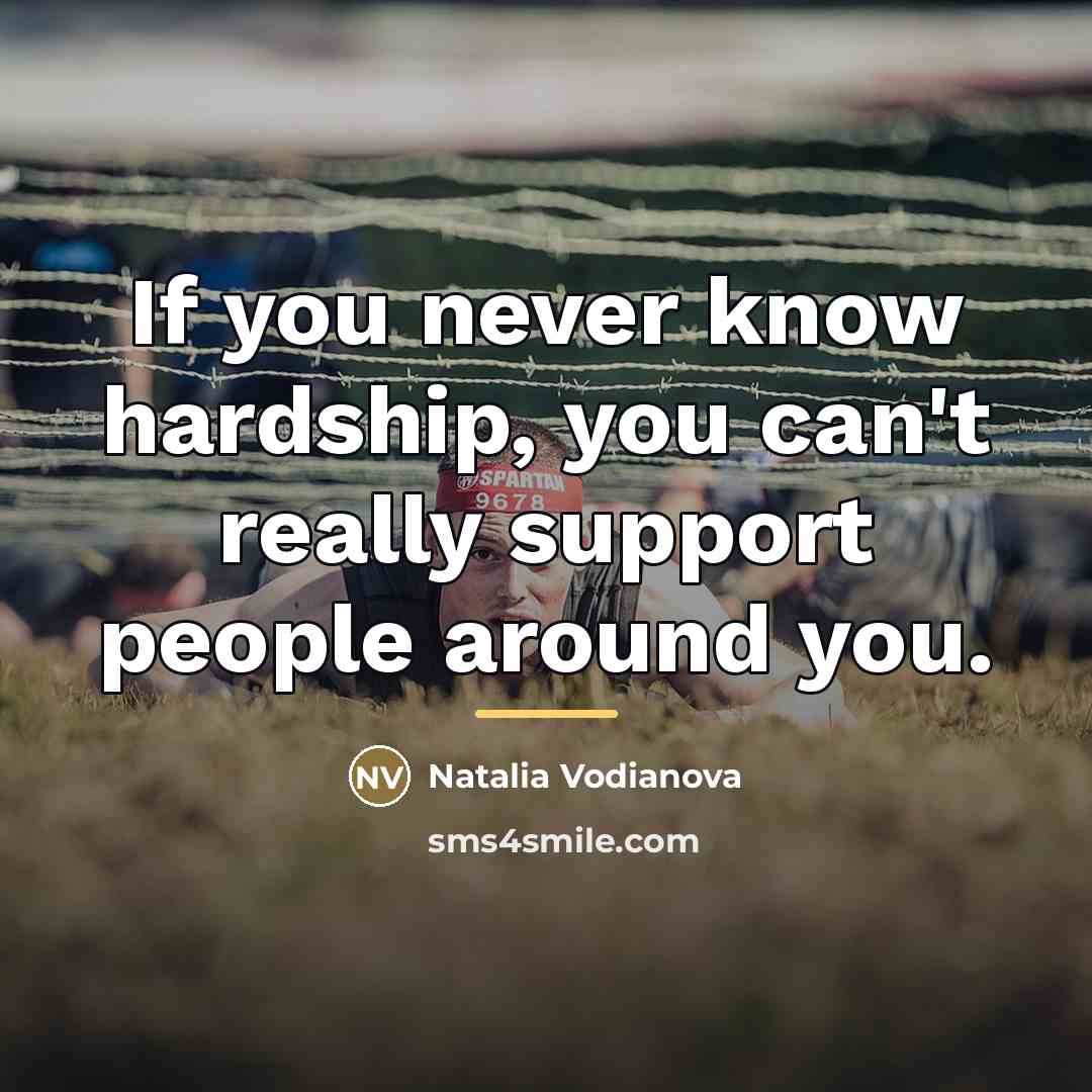 “If you never know hardship, you can't really support people…” quote by Natalia Vodianova