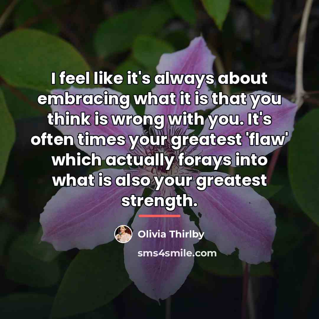 “I feel like it's always about embracing what it is…” quote by Olivia Thirlby