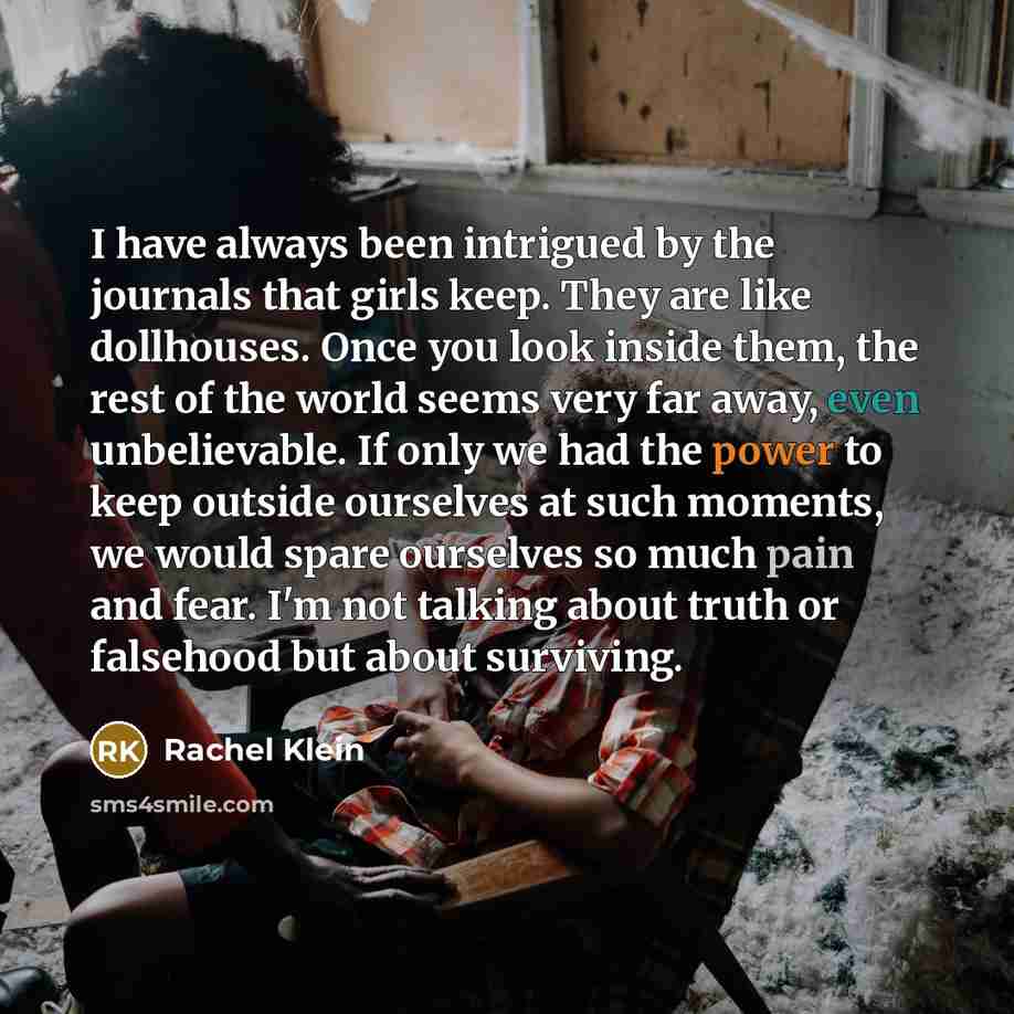 “I have always been intrigued by the journals that girls…” quote by Rachel Klein